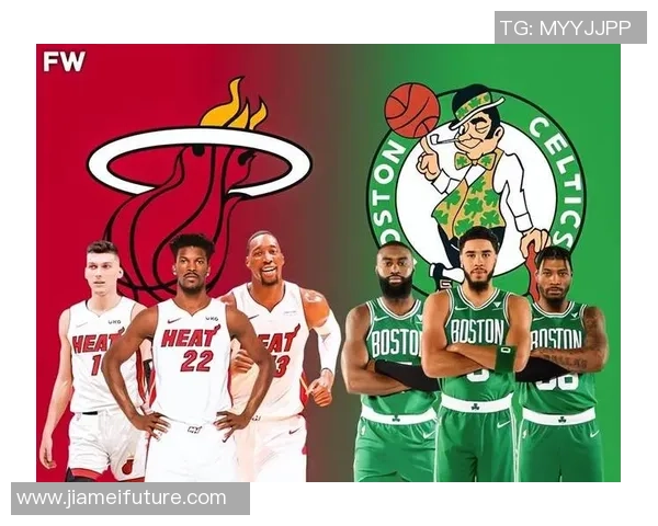 NBA热火与凯尔特人G6精彩全场回放分析与精彩瞬间回顾